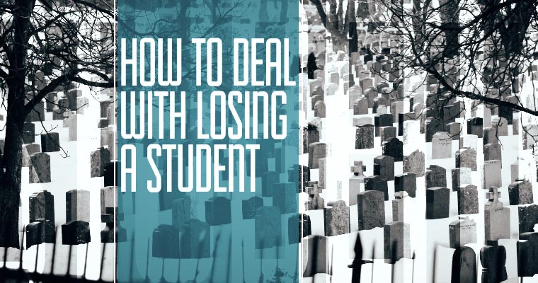 How To Deal With Losing A Student