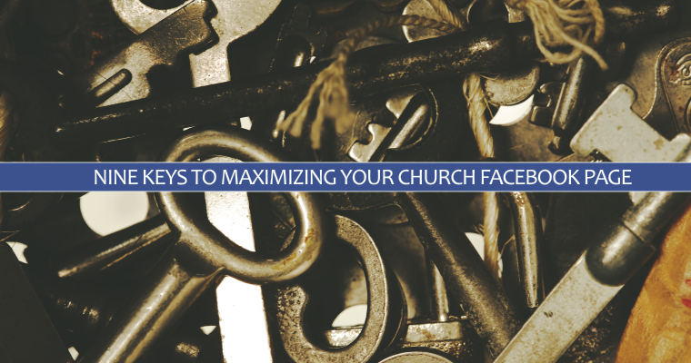 Nine Keys to Maximizing Your Church Facebook Page