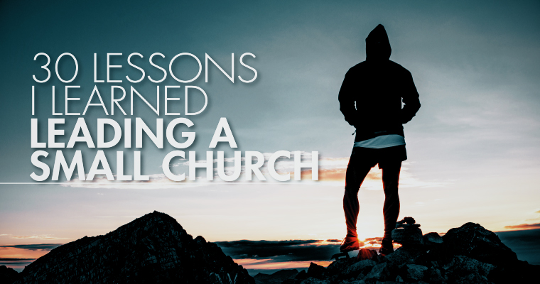 30 Lessons I Learned Leading a Small Church