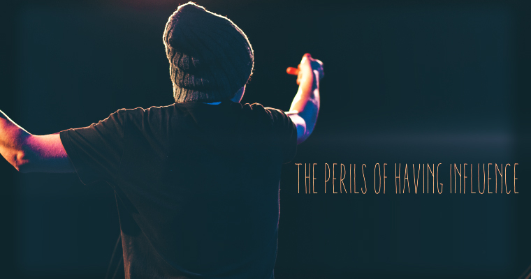 The Perils of Having Influence
