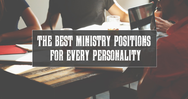 The Best Ministry Positions for Every Personality