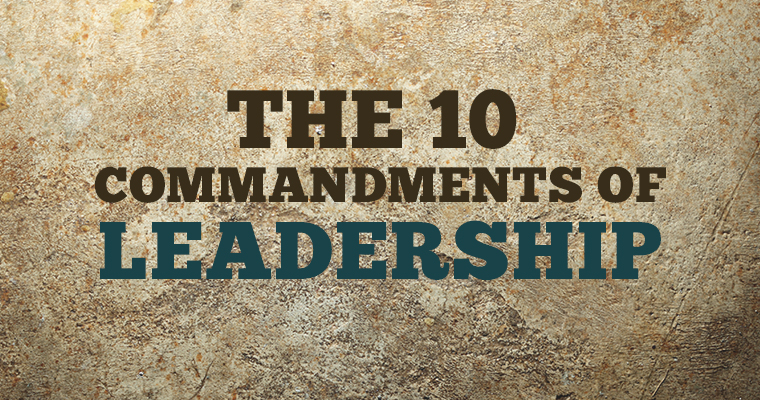 The 10 Commandments of Leadership